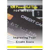 101 Powerful Tips for Legally Improving Your Credit Score
