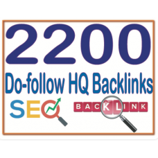 2200 Do-follow High PR4-PR7 Highly Authorized Google Dominating Backlinks